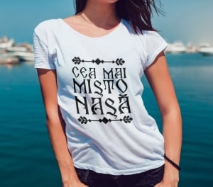 Tricou Personalizat - Cea Mai Misto Nasa [2]