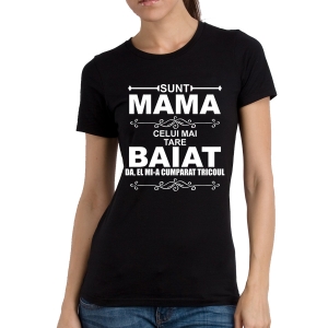 Tricou Personalizat - Mama celui mai tare baiat [1]