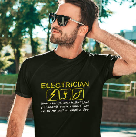 Tricouri profesii / ocupatii - Tricou Personalizat - Definitia Unui Electrician