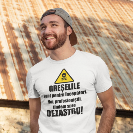 Tricouri Funny - Tricou Personalizat - Greselile sunt pentru incepatori