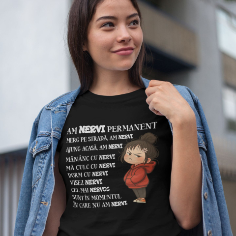 Tricouri Meme - Tricou personalizat Meme - Am nervi permanent 2