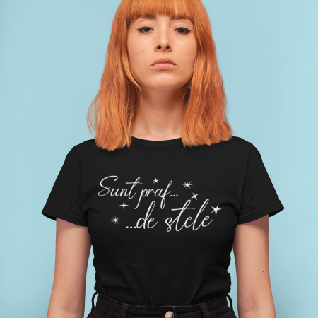 Tricouri Personalizate - Tricou Personalizat Minimalist - Sunt Praf... De Stele