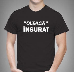 Tricouri pentru Sot si Sotie - Tricou Personalizat - Oleaca Insurat