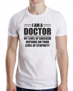 Tricou Personalizat - I am a doctor [0]