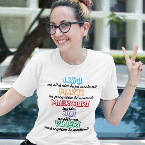 Tricouri Meme - Tricou personalizat - Program de lucru Luni, Marti ...