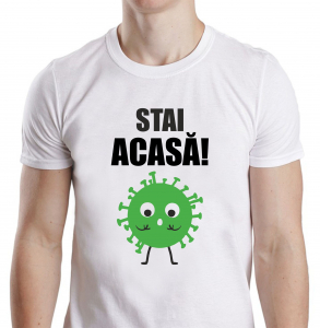 Tricouri #stamacasa - Tricou Personalizat #stamacasa - STAI ACASA!