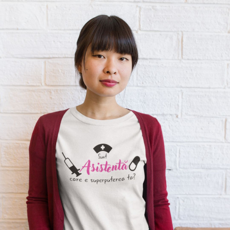 Tricouri profesii / ocupatii - Tricou Personalizat - Sunt Asistenta  Care E Superputerea Ta?