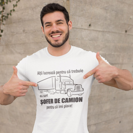 Tricou Personalizat - Sunt Sofer De Camion Pentru Ca Imi Place [0]