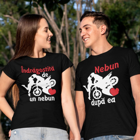 Set 2 Tricouri Personalizate - Nebun dupa ea/Indragostita de un nebun   [1]