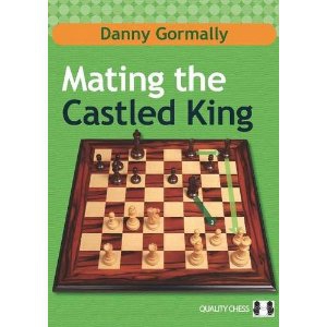 Carte : Mating the Castled King / Danny Gormally [1]