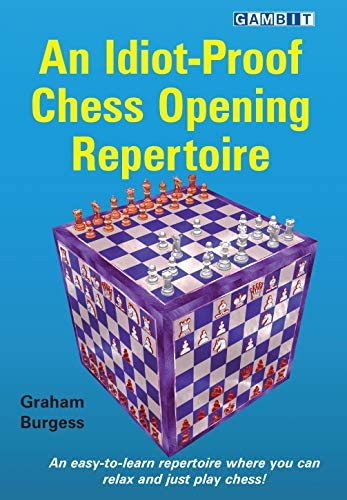 Carte : An Idiot- Proof Chess Opening Repertoire - Graham Burgess