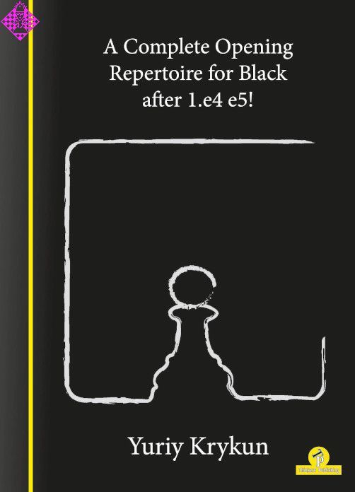CARTE:  Complete Repertoire for Black after 1.e4 e5!, by  Yuriy Krykun