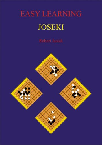 Carte Go: Easy Learning: Joseki - Robert Jasiek