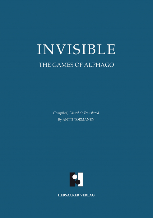 Carte Go : Invisible - The Games of AlphaGo - Antti Tormanen