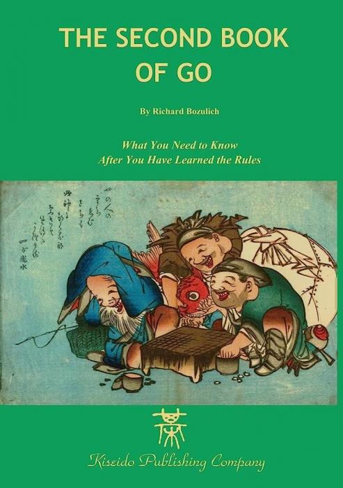 Carte Go : The Second Book of Go - Richard Bozulich