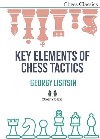 CARTE (cartonata): Key Elements of Chess Tactics by Georgy Lisitsin. Hardcover