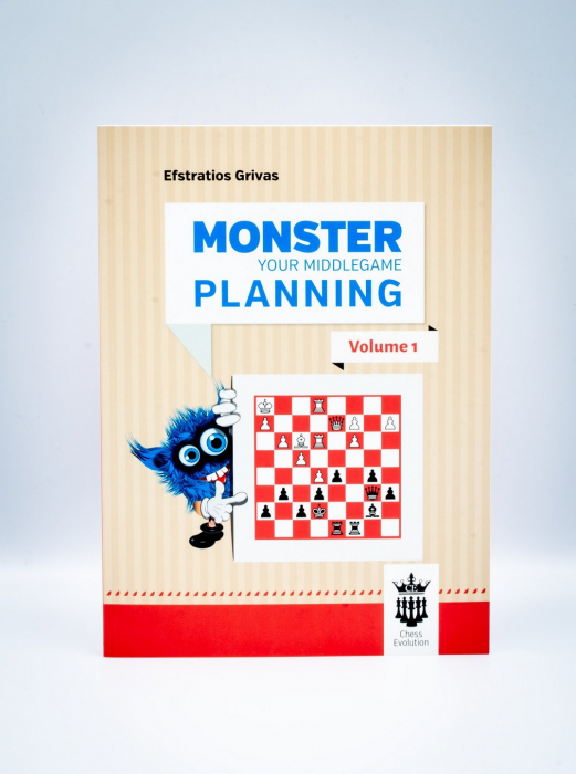 Carte : Monster your middlegame planning - Volumul 1 - Efstratios Grivas [1]