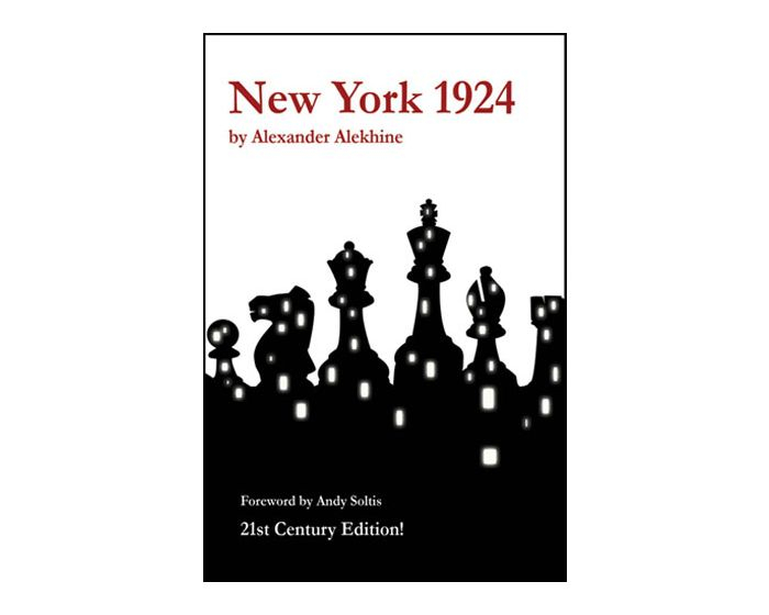 Carte: New York 1924 - Alexander Alehin - 21st Century Edition !