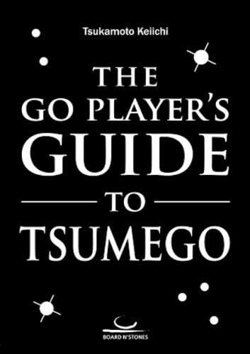 CARTE: The Go Player's Guide to Tsumego, by Tsukamoto Keiichi [1]