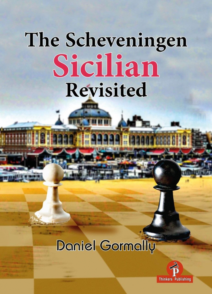 CARTE:  The Scheveningen Sicilian Revisited, by  Danny Gormally