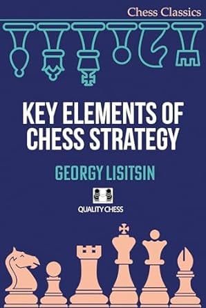 CARTE (cartonata): Key Elements of Chess Strategy by Georgy Lisitsin