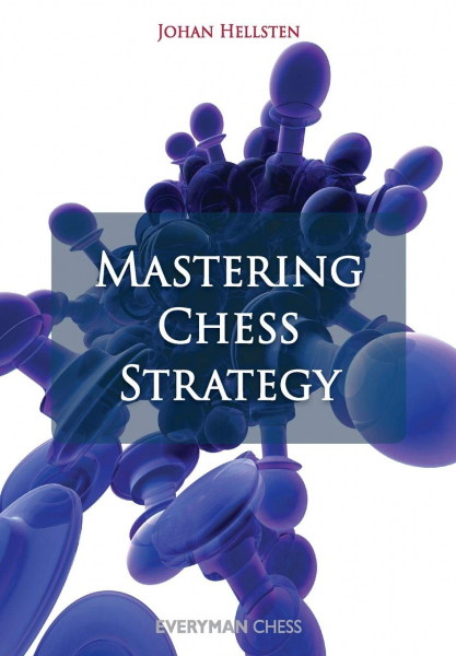 Carte : Mastering Chess Strategy - Hellsten Johan