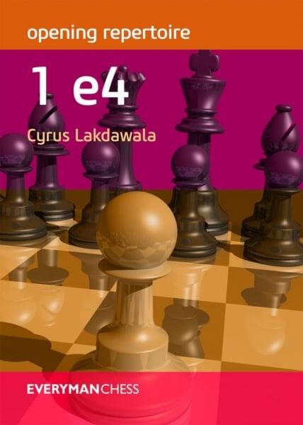 Carte : Opening Repertoire: 1 e4 - Cyrus Lakdawala