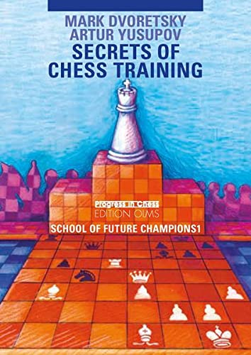 Carte : Secrets of Chess Training - Mark Dvoretsky, Artur Yusupov