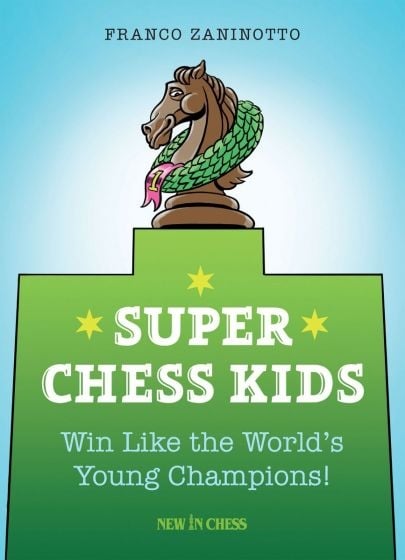 Carte : Super Chess Kids: Win Like the World s Young Champions! Carte reduceri cadouri de Mos Nicolae & Mos Crăciun 2021