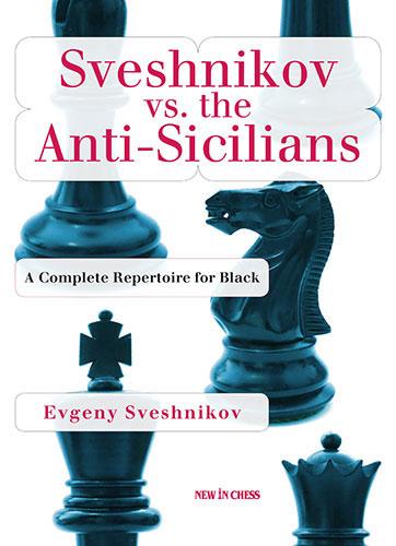 Carte : Sveshnikov vs. the Anti-Sicilians - Evgeny Sveshnikov