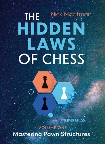 The Hidden Laws of Chess – Mastering Pawn Structures – Nick Maatman cărţi reduceri cadouri de Mos Nicolae & Mos Crăciun 2021