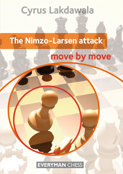 Carte : The Nimzo-Larsen Attack: Move by Move - Cyrus Lakdawala