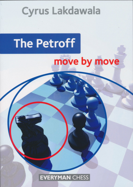 Carte : The Petroff: Move by Move - Cyrus Lakdawala