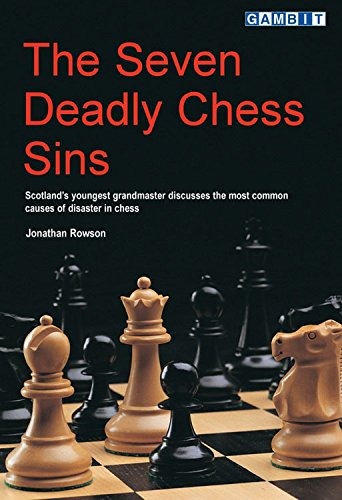 The Seven Deadly Chess Sins - Jonathan