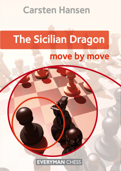 Carte : The Sicilian Dragon: Move by Move - Carsten Hansen