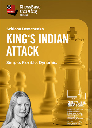 TRAINING VIDEO - CHESSBASE - King s Indian Attack - Simple. Flexible. Dynamic. by  Svitlana Demchenko