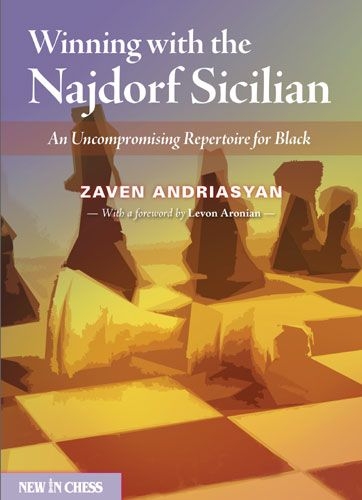 Carte : Winning with the Najdorf Sicilian: An Uncompromising Repertoire for Black - Zaven Andriasyan