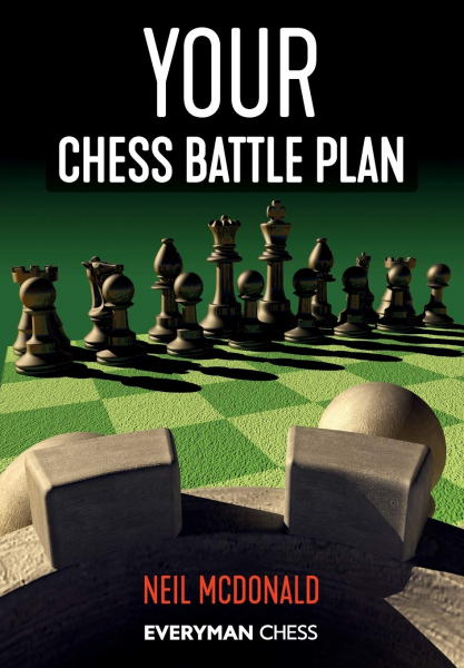 Carte : Your Chess Battle Plan - Neil McDonald