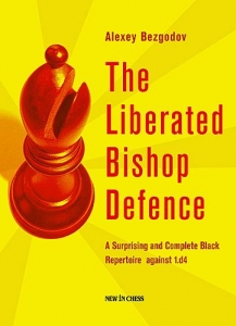 Carti De Sah - Carte : The Liberated Bishop Defence - Alexey Bezgodov