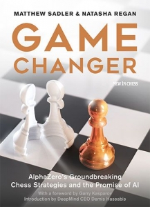 colectie de partide - Carte : Game Changer - Matthew Sadler & Natasha Regan