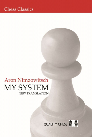 Instruire Generala - Aron Nimzowitsch My System (New Translation)