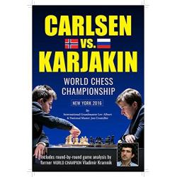colectie de partide - Carte : Carlsen vs. Karjakin: World Chess Championship New York 2016 - Lev Alburt & Jon Crumiller