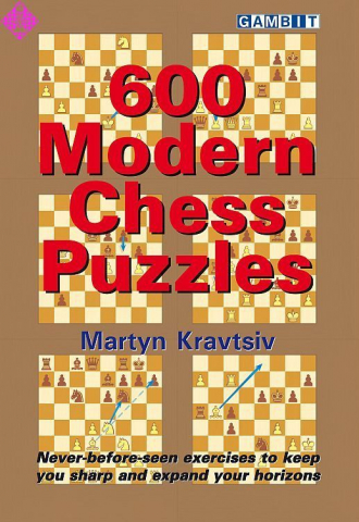Instruire Generala - CARTE:  600 Modern Chess Puzzles, by  Martin Kravtsiv