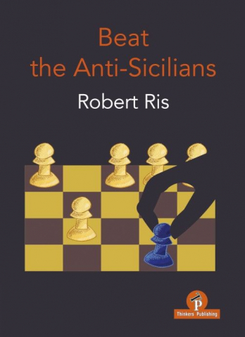 Carti De Sah - CARTE:  Beat the Anti-Sicilians, by  Robert Ris