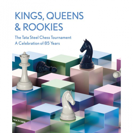 colectie de partide - Carte (cartonata): Kings, Queens & Rookies- The Tata Steel Chess Tournament- A Celebration of 85 Years