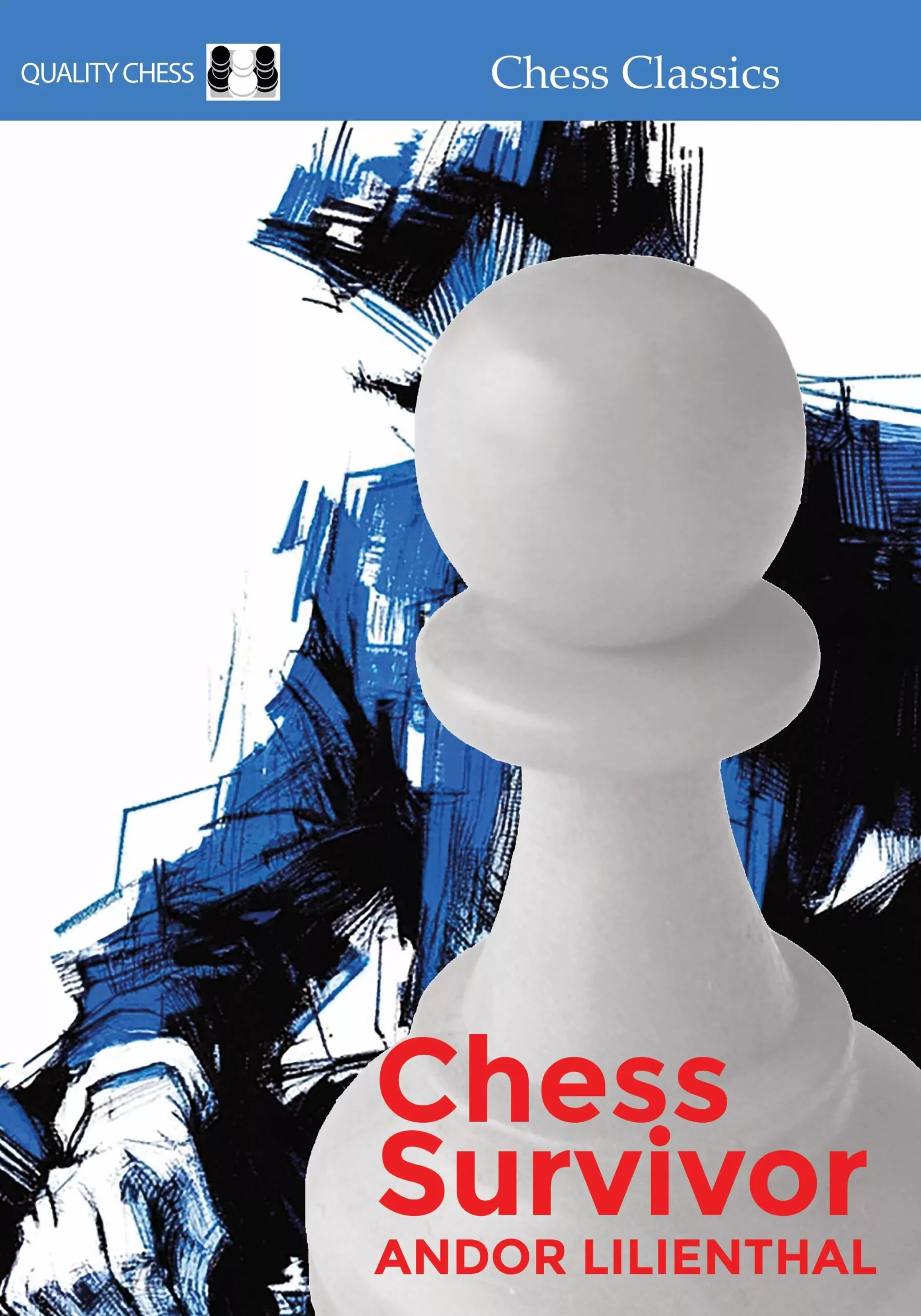 colectie de partide - Carte ( cartonata ) : Chess Survivor by Andor Lilienthal