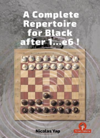 Carti De Sah - CARTE: Complete Opening Repertoire for Black after 1…e6, by Nicolas Yap