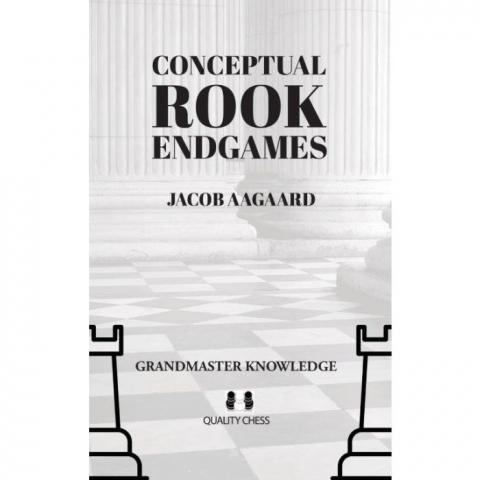 Carti De Sah - CARTE: Conceptual Rook Endgames - Jacob Aagaard Madsen