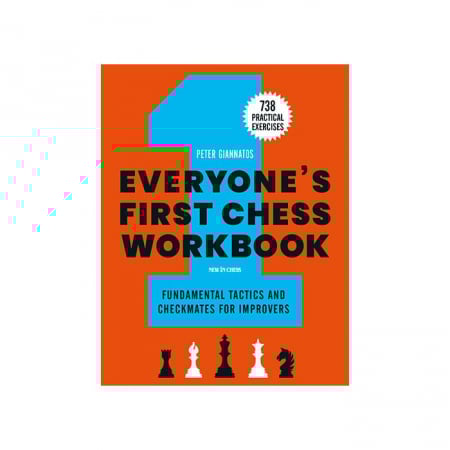 Tactica - Carte : Everyone' s First Chess Workbook - Peter Giannatos