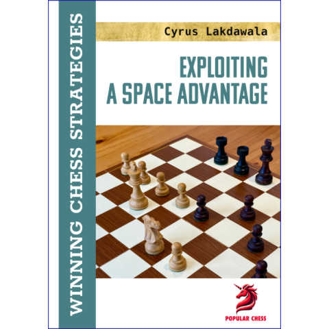 Instruire Generala - CARTE: Exploiting a Space Advantage, by Cyrus Lakdawala